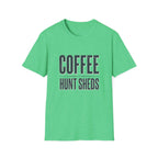 Drink Coffee & Hunt Sheds Antler T-Shirt