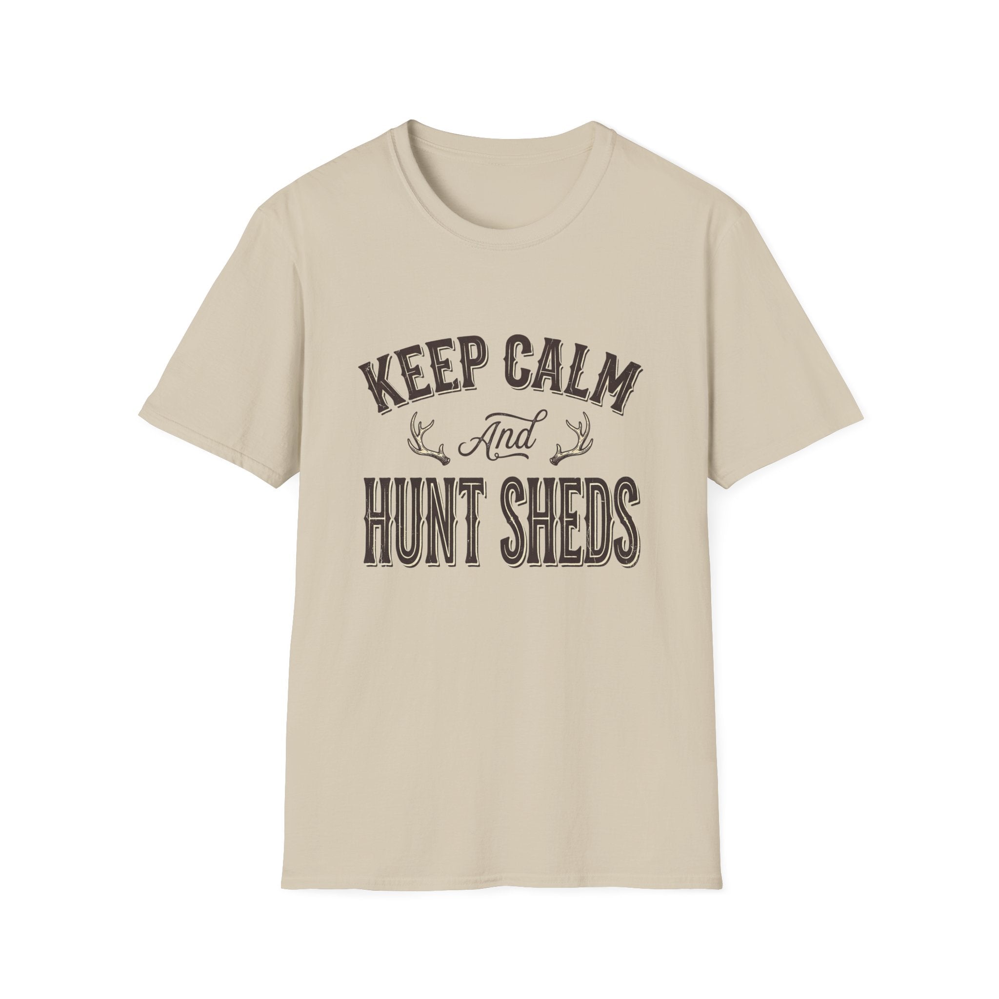 Keep Calm & Hunt Sheds T-Shirt