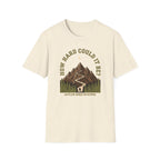 How Hard Could It Be T-Shirt