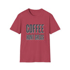 Drink Coffee & Hunt Sheds Antler T-Shirt