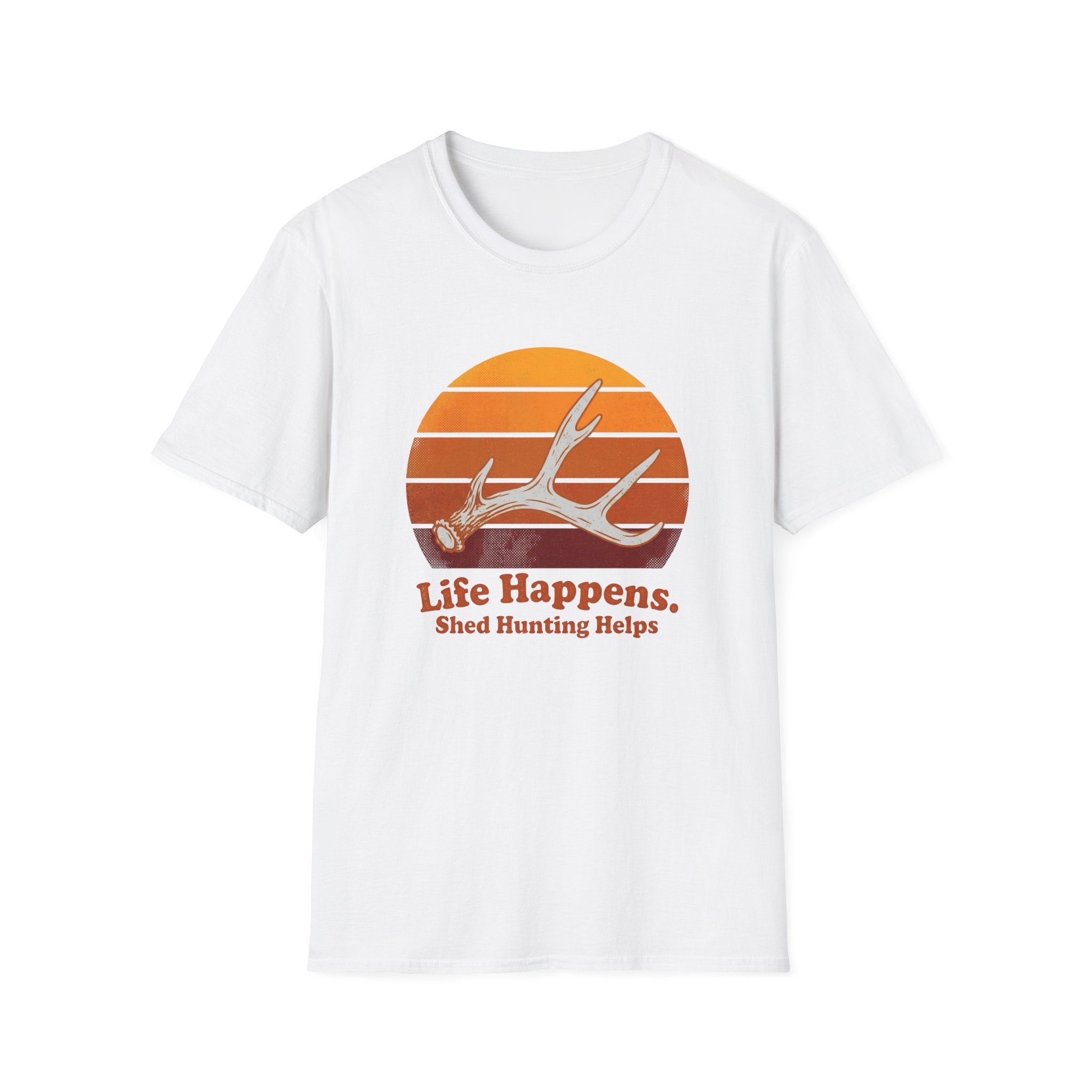Life Happens. Shed Hunting Helps T-Shirt