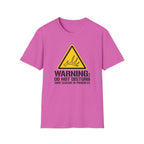 Warning: Do Not Disturb. Shed Season in Progress T-Shirt