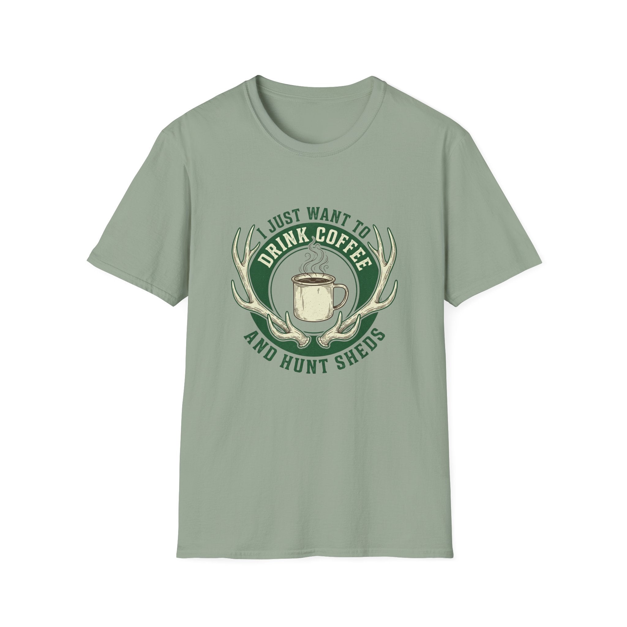 I Just Want To Drink Coffee & Hunt Sheds Antler T-Shirt