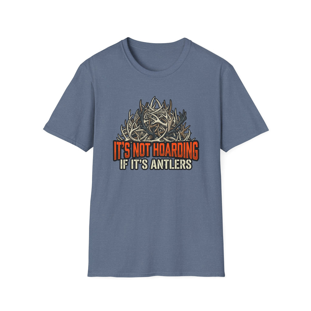 It's Not Hoarding Antler Pile T-Shirt