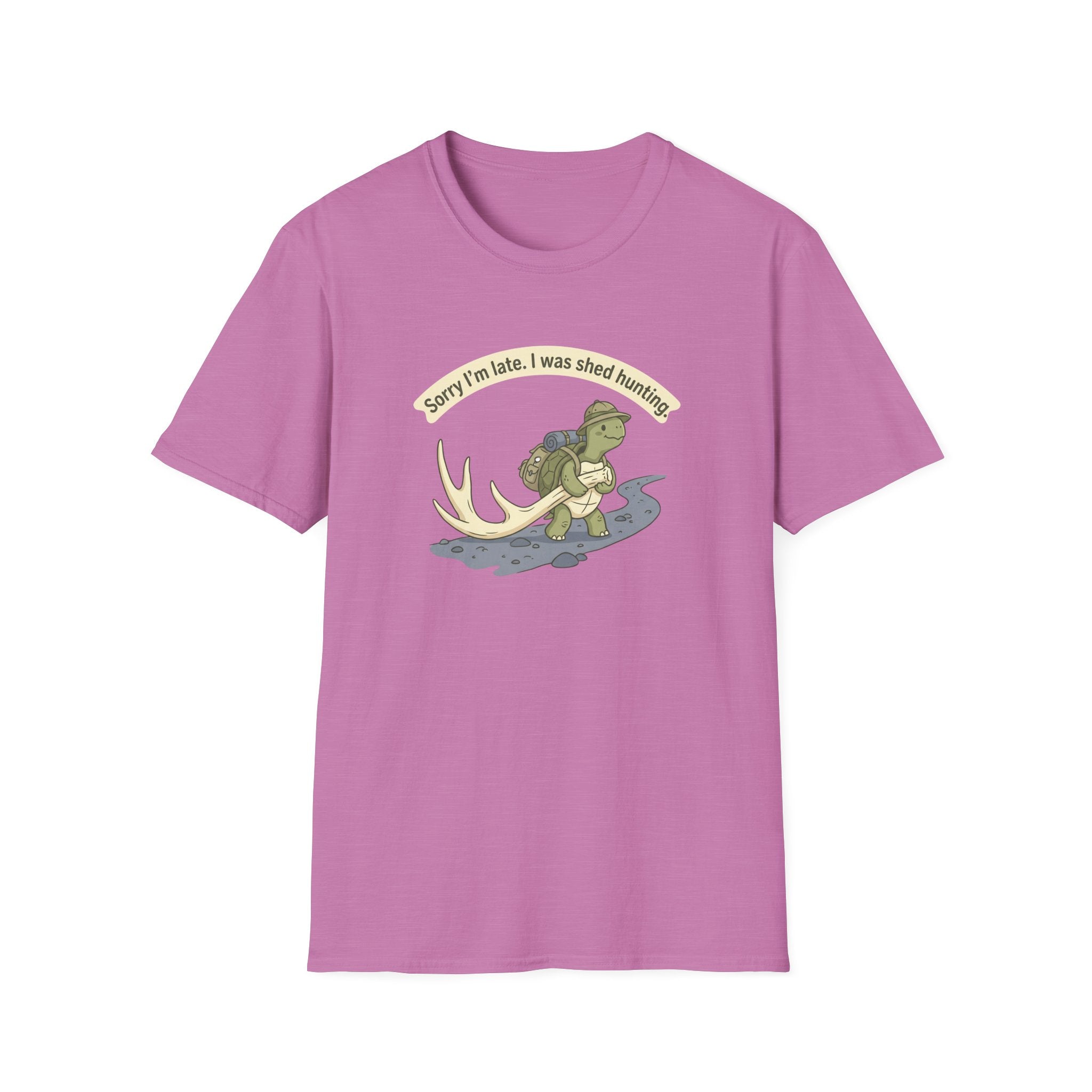 Sorry I'm Late. I Was Shed Hunting. T-Shirt