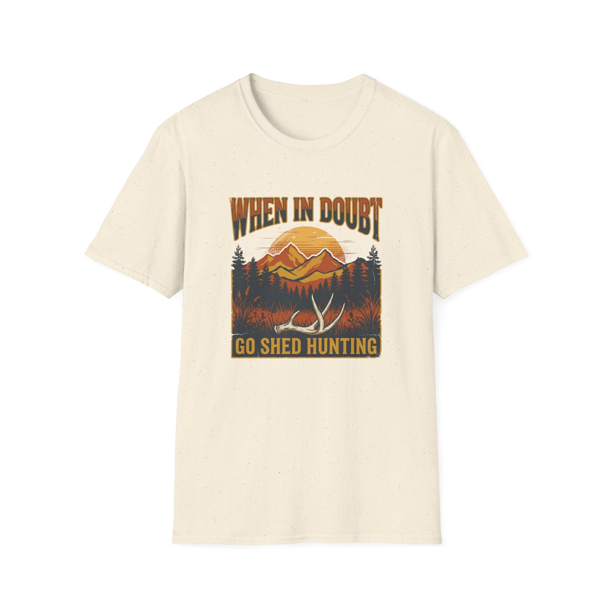 When In Doubt, Go Shed Hunting T-Shirt