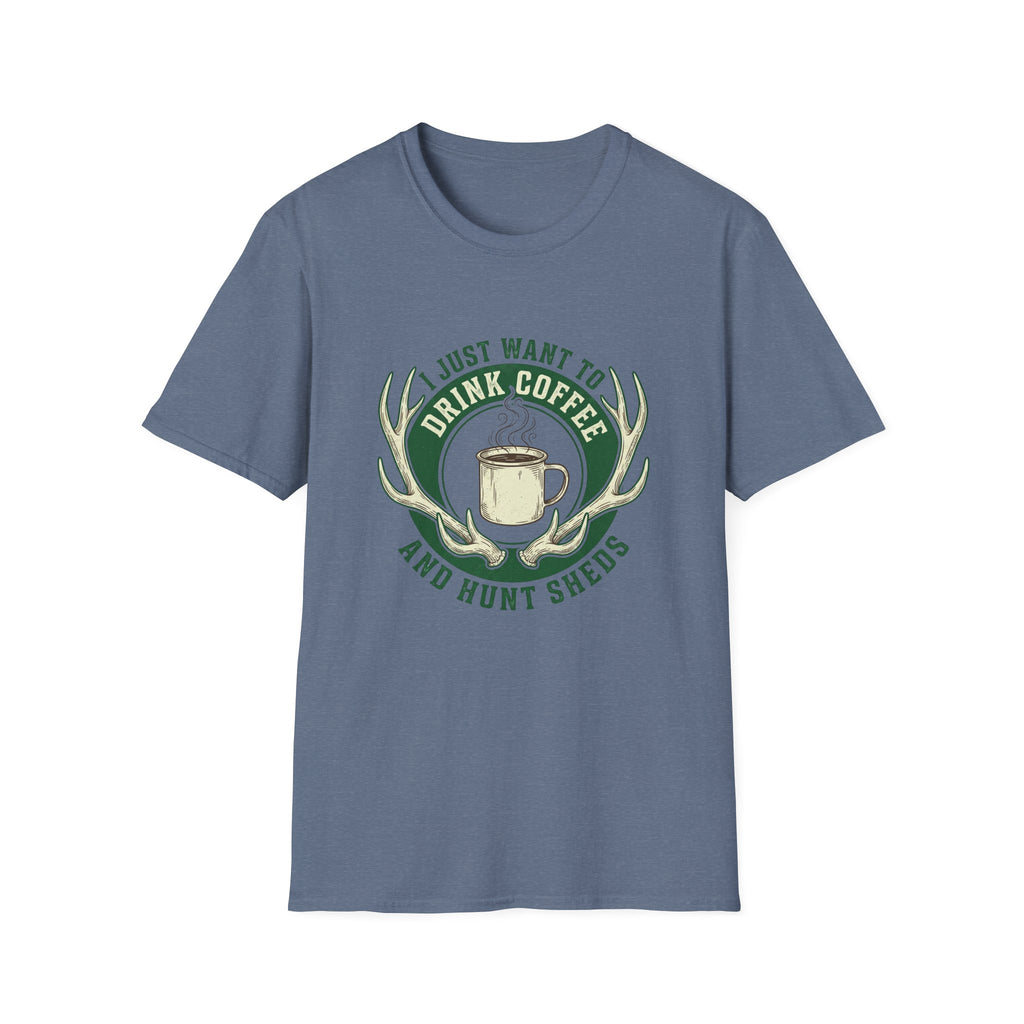 I Just Want To Drink Coffee & Hunt Sheds Antler T-Shirt