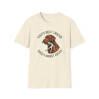 Man's Best Friend / Shed's Worst Enemy T-Shirt
