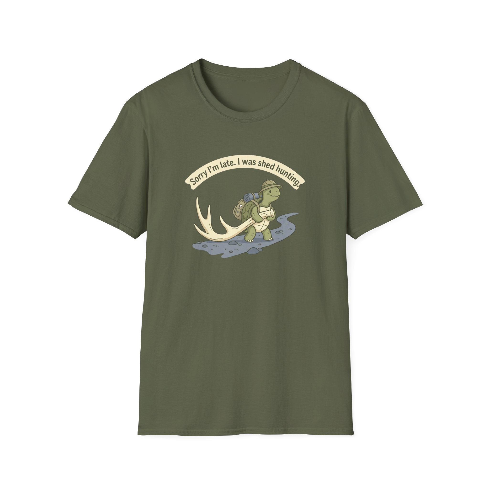 Sorry I'm Late. I Was Shed Hunting. T-Shirt