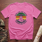 Here For the Sheds. Humans Are Gross. T-Shirt