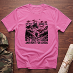 To Lose My Mind and Hunt For Sheds T-Shirt