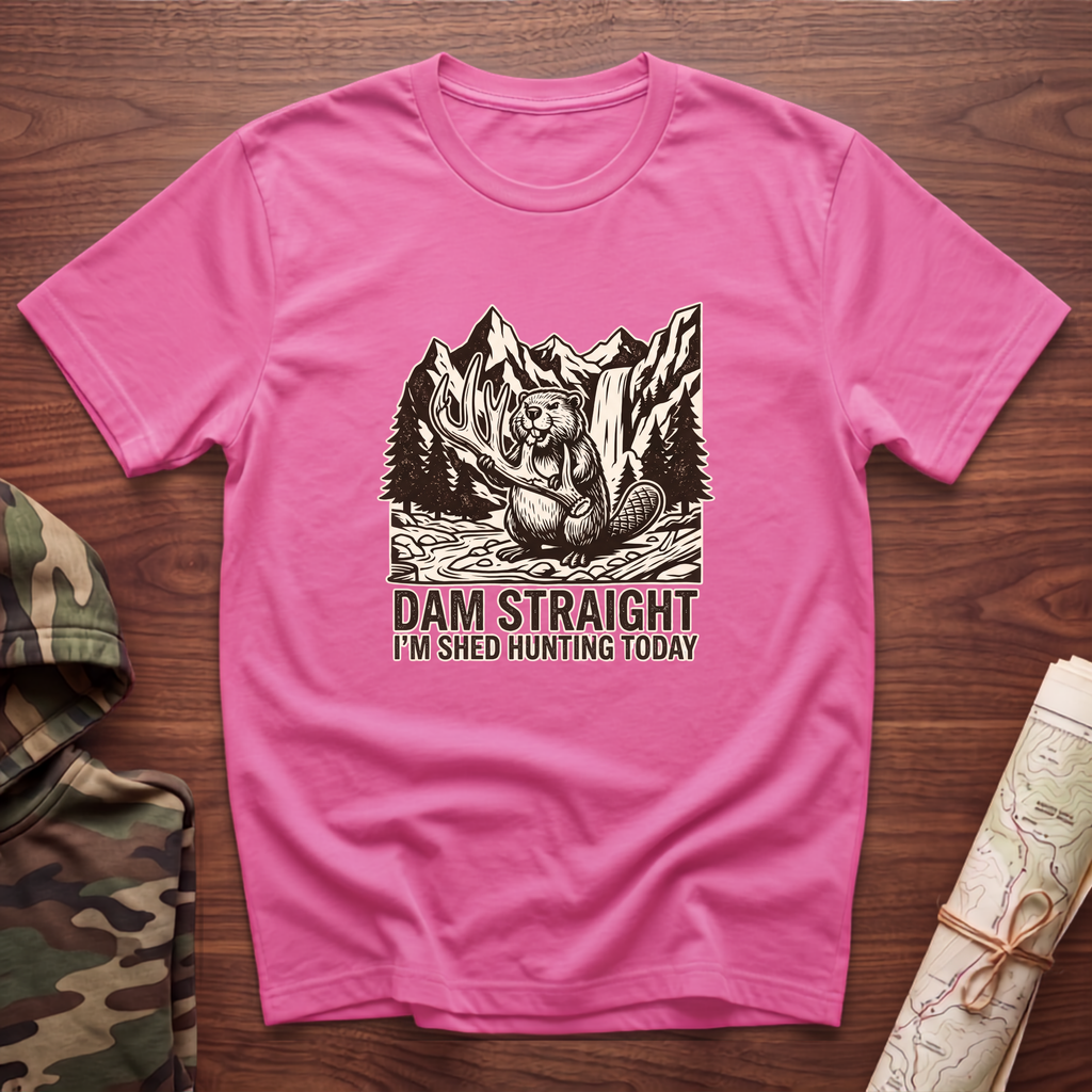 Dam Straight T-Shirt