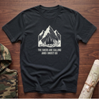 The Sheds are Calling and I Must Go T-Shirt
