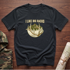 I Like Big Racks T-Shirt
