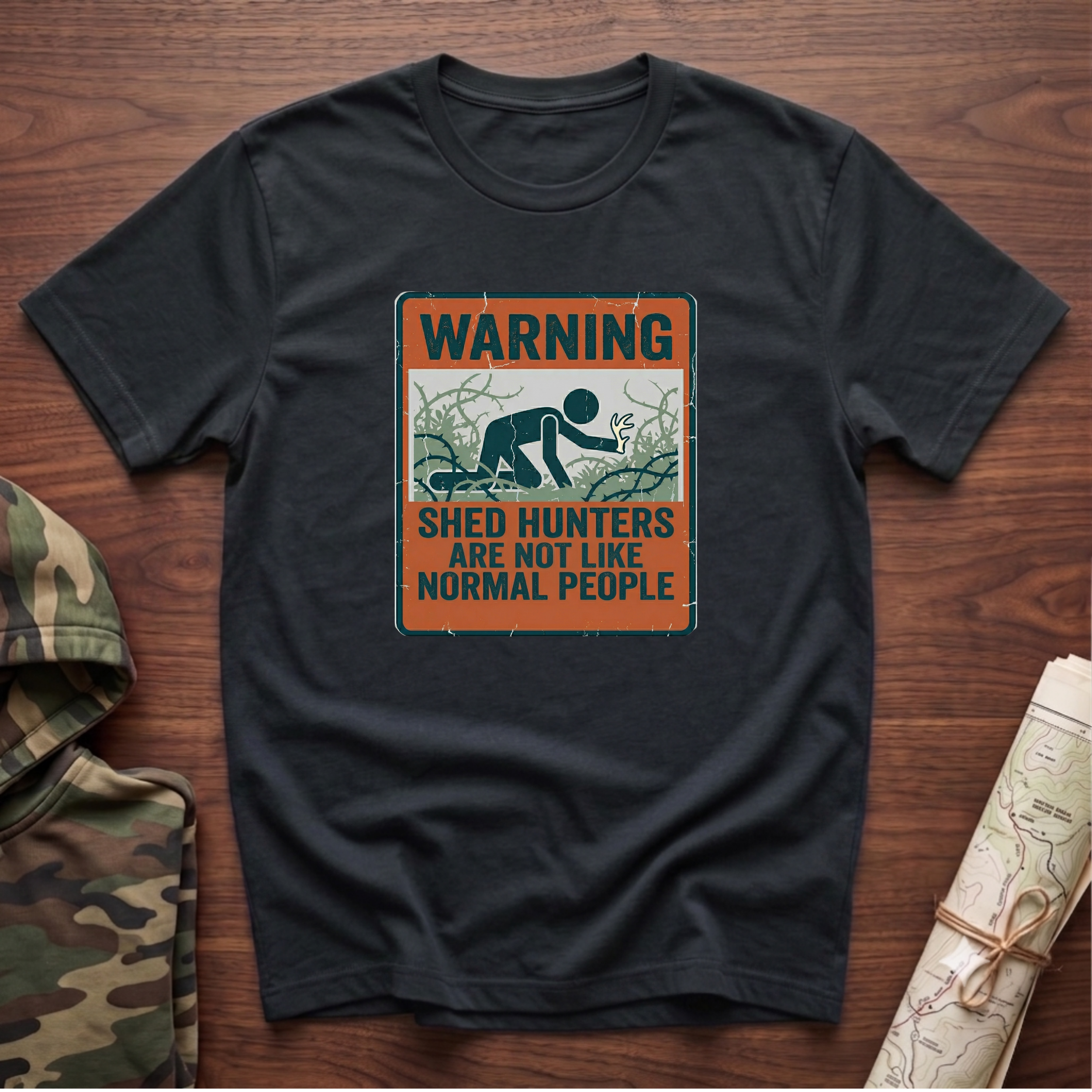 Warning: Shed Hunters Are Not Like Normal People T-Shirt