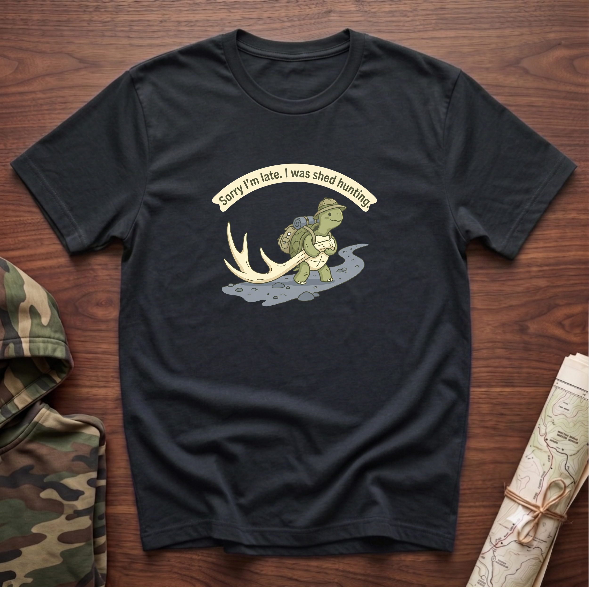 Sorry I'm Late. I Was Shed Hunting. T-Shirt