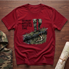 So Many Antlers, So Little Time Hunter T-Shirt