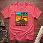 Digging For Gold T-Shirt
