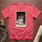 Leave Nothing Behind T-Shirt