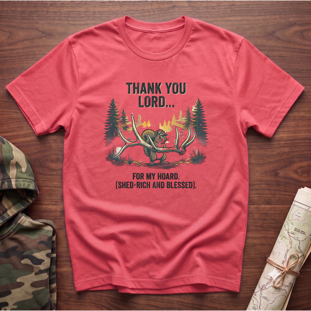 Thank You Lord for my Hoard T-Shirt