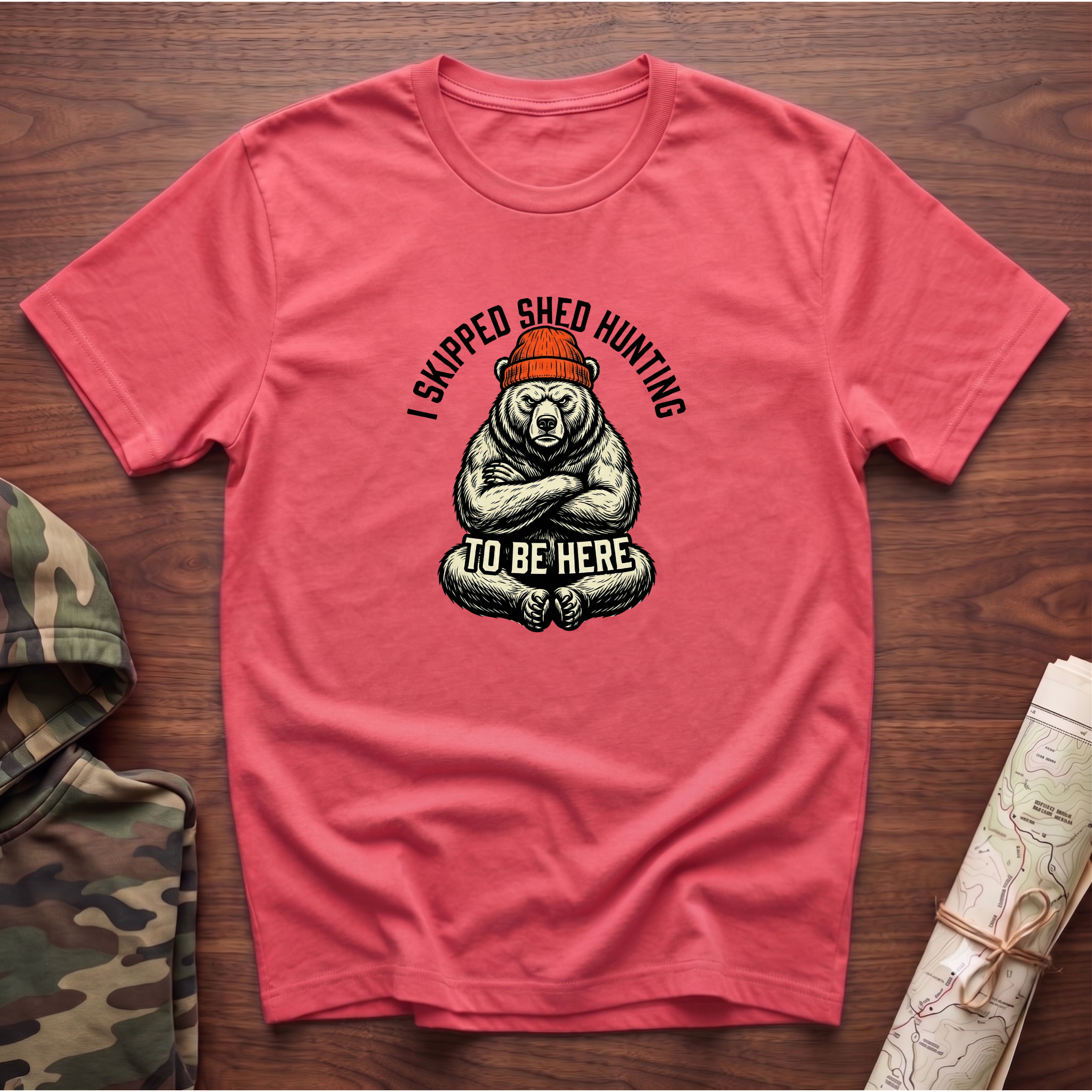 I Skipped Shed Hunting To Be Here Bear T-Shirt