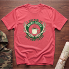 I Just Want To Drink Coffee & Hunt Sheds T-Shirt