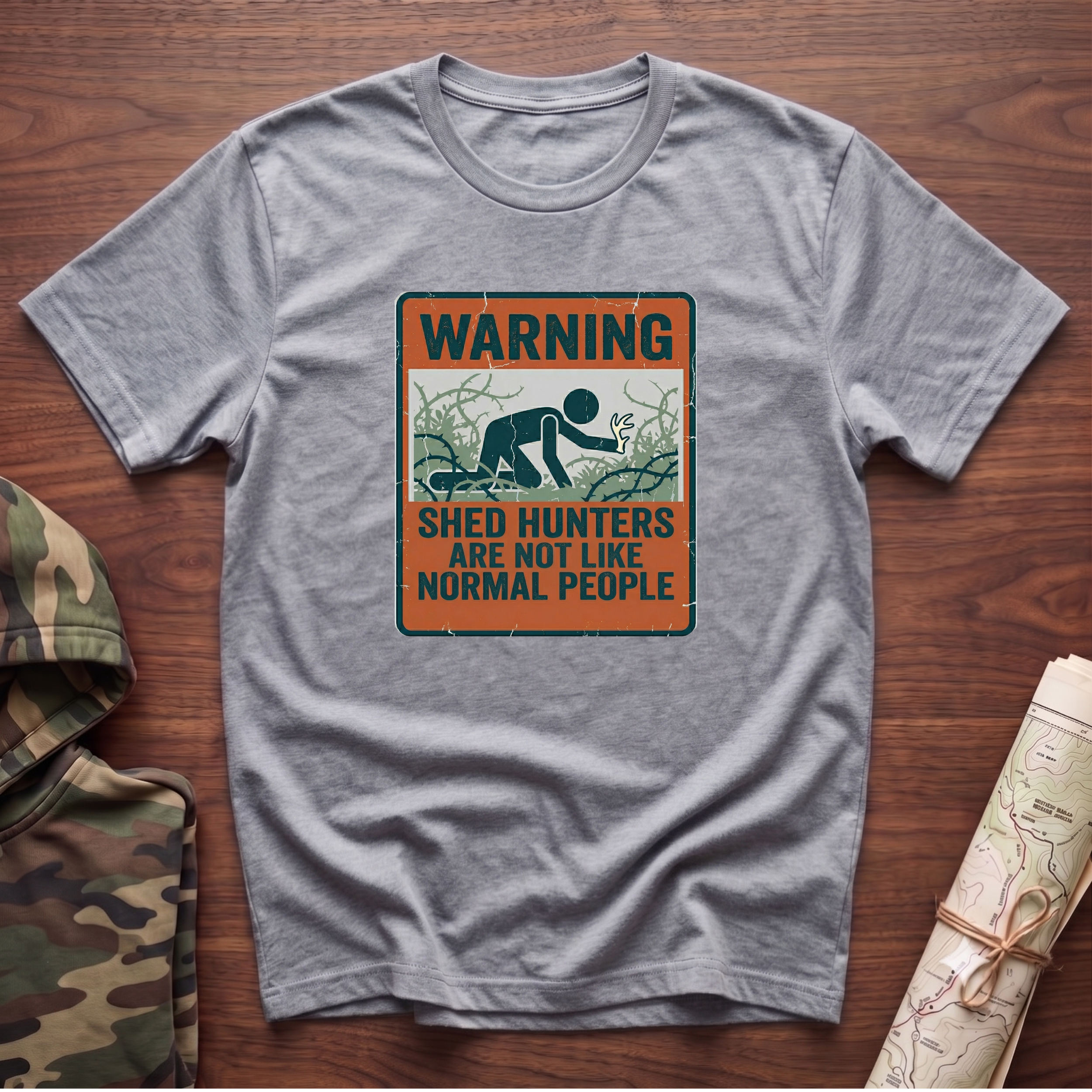 Warning: Shed Hunters Are Not Like Normal People T-Shirt