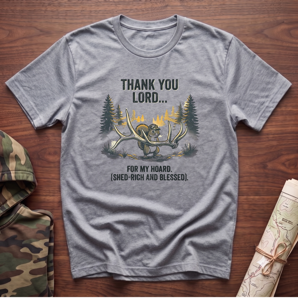 Thank You Lord for my Hoard T-Shirt