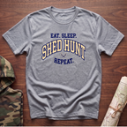 Eat. Sleep. Shed Hunt. Repeat. T-Shirt