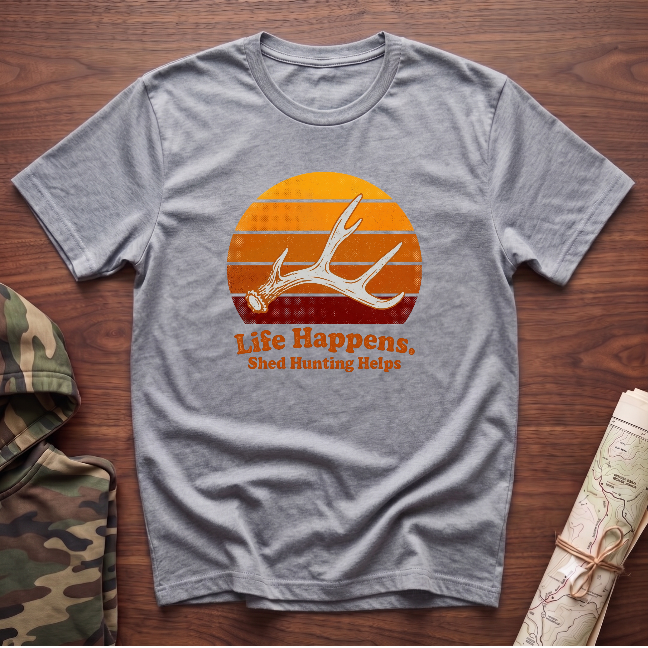 Life Happens. Shed Hunting Helps T-Shirt