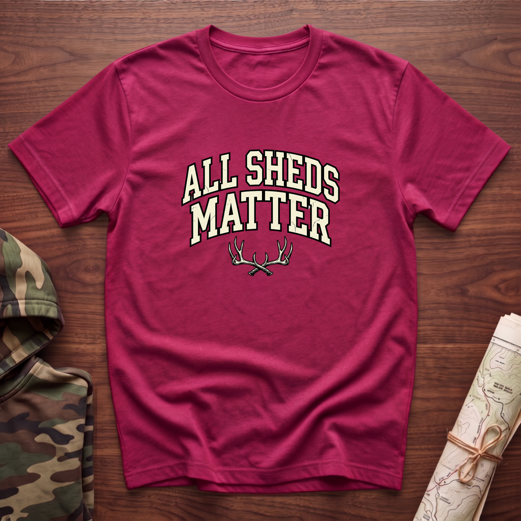All Sheds Matter T-Shirt