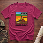 Digging For Gold T-Shirt