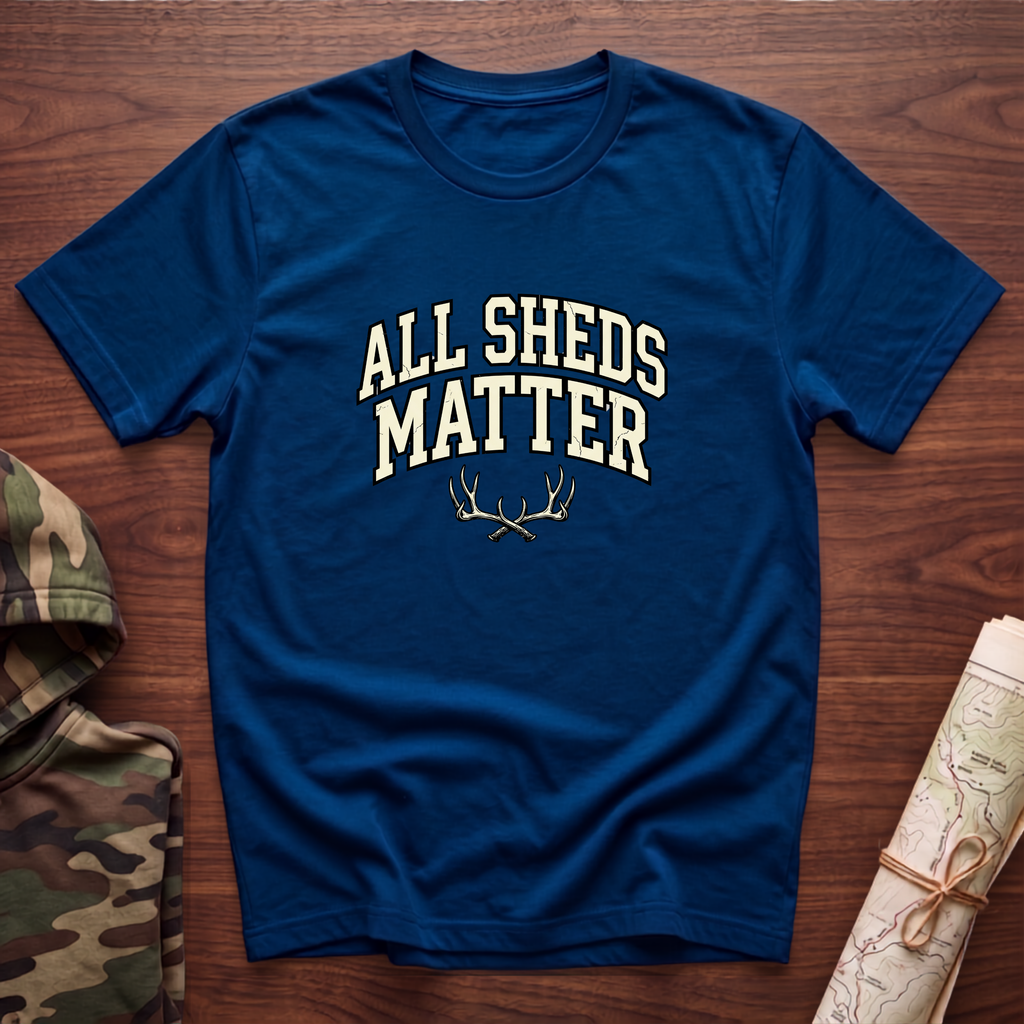 All Sheds Matter T-Shirt