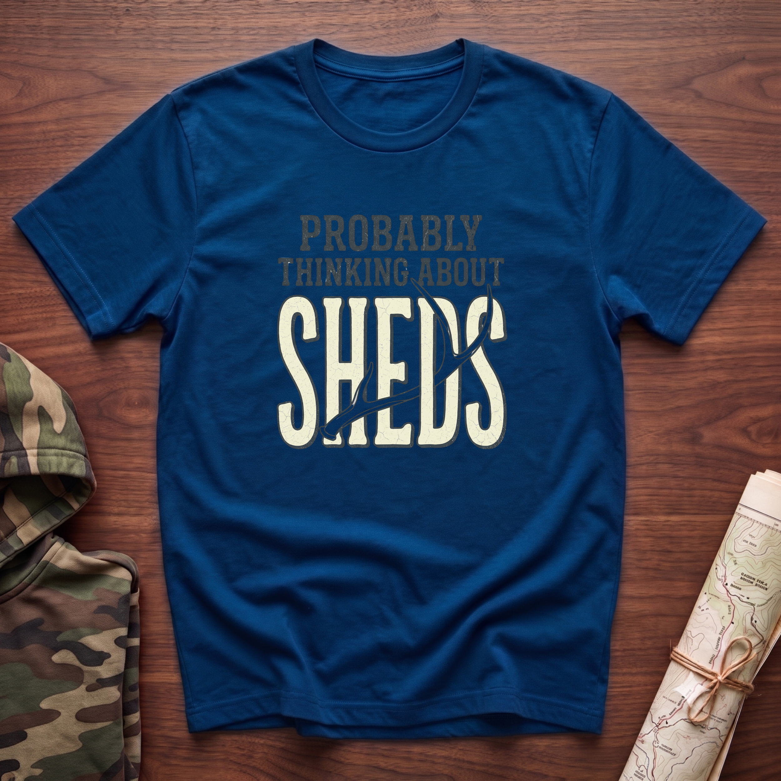 Probably Thinking About Sheds T-Shirt