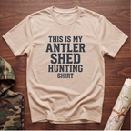 Shed Hunting Shirt T-Shirt
