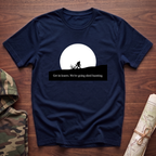 Get in Losers -  Bigfoot T-Shirt