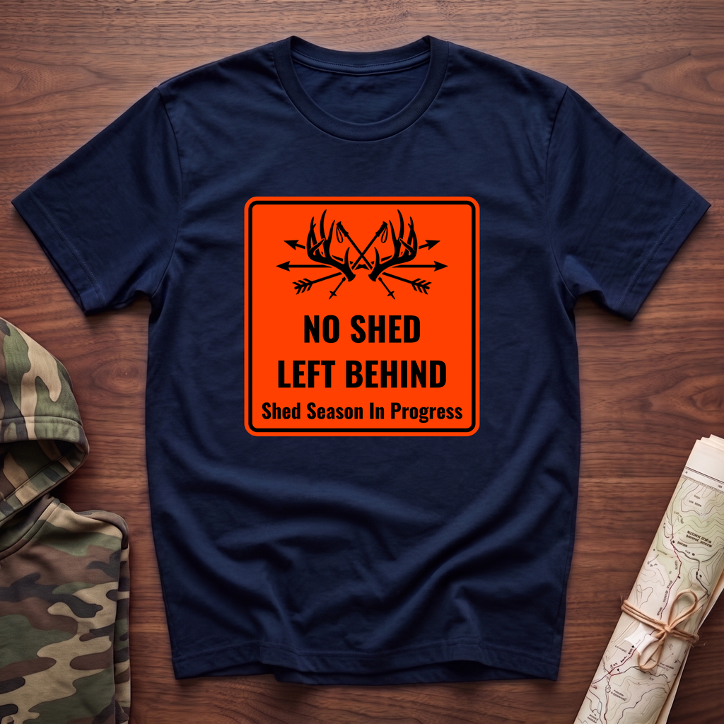 No Shed Left Behind T-Shirt