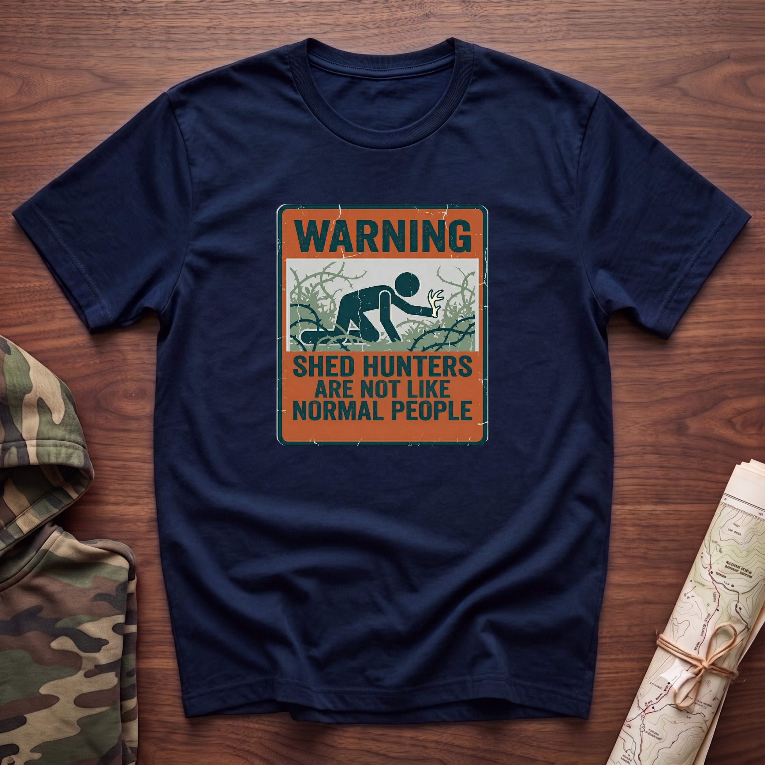 Warning: Shed Hunters Are Not Like Normal People T-Shirt