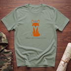 I Skipped Shed Hunting To Be Here Fox T-Shirt