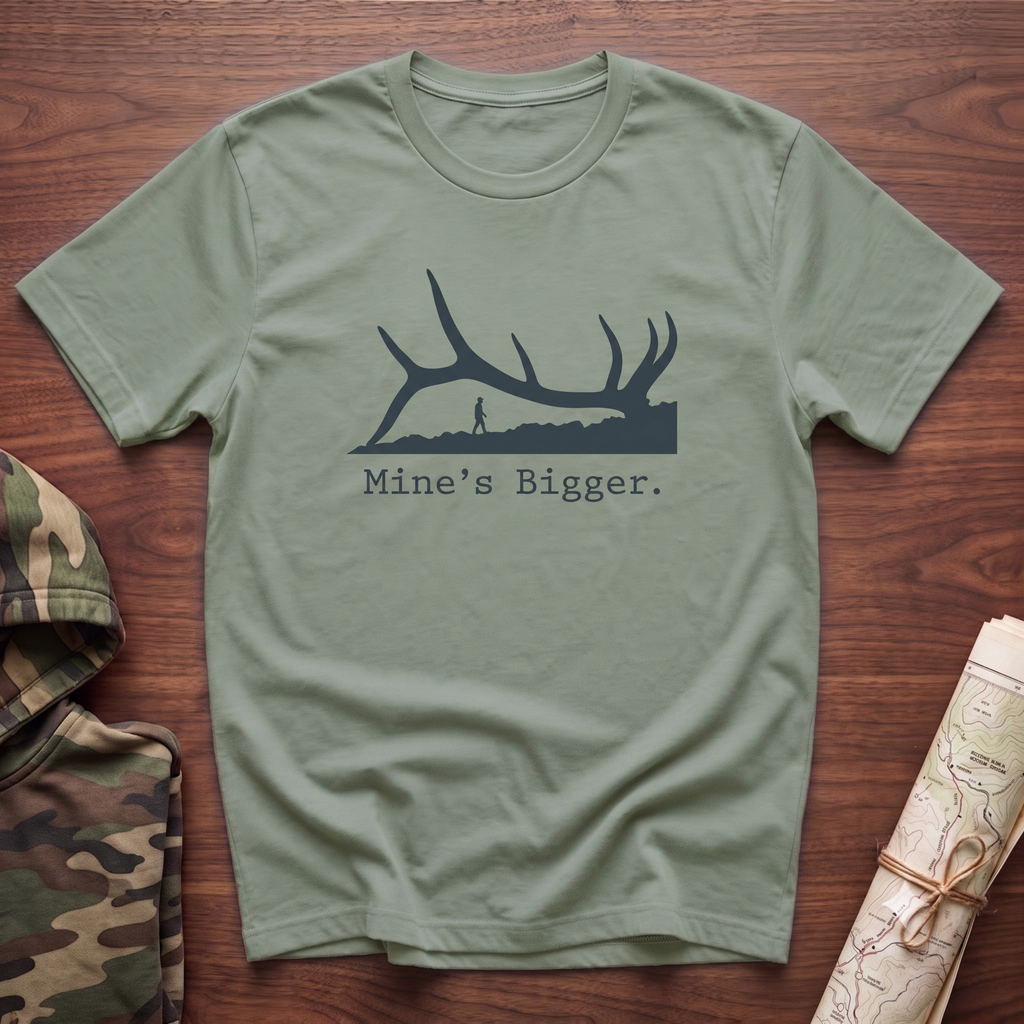 Mine's Bigger T-Shirt