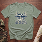 When In Doubt T-Shirt