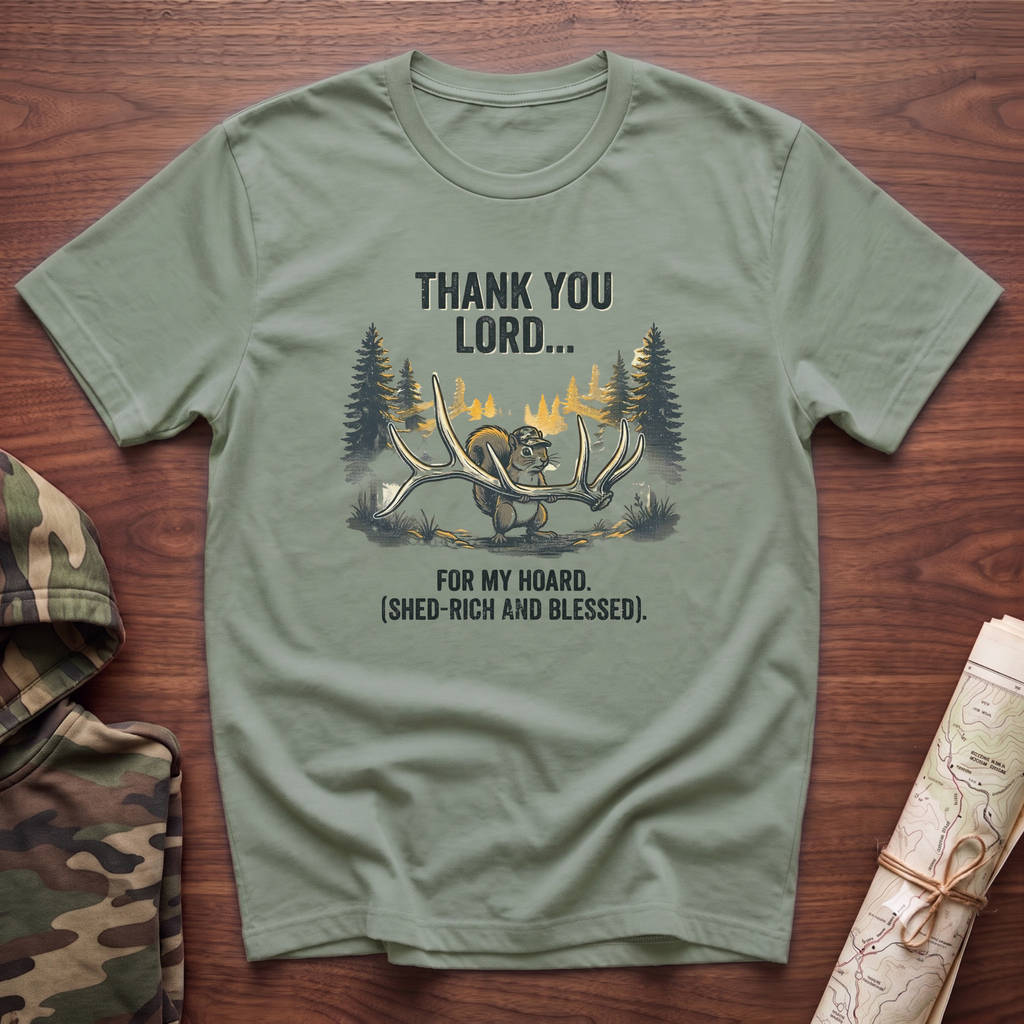 Thank You Lord for my Hoard T-Shirt