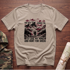 To Lose My Mind and Hunt For Sheds T-Shirt