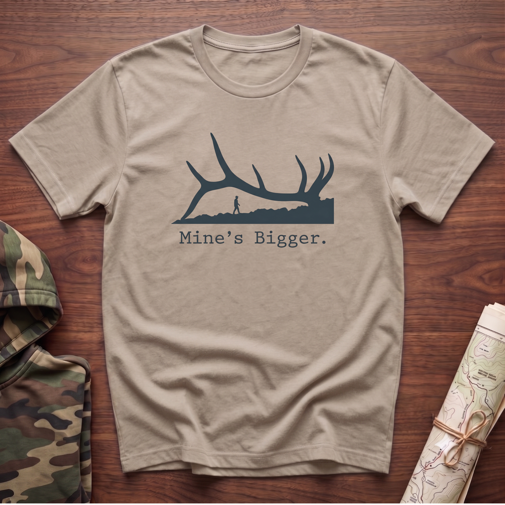 Mine's Bigger. T-Shirt
