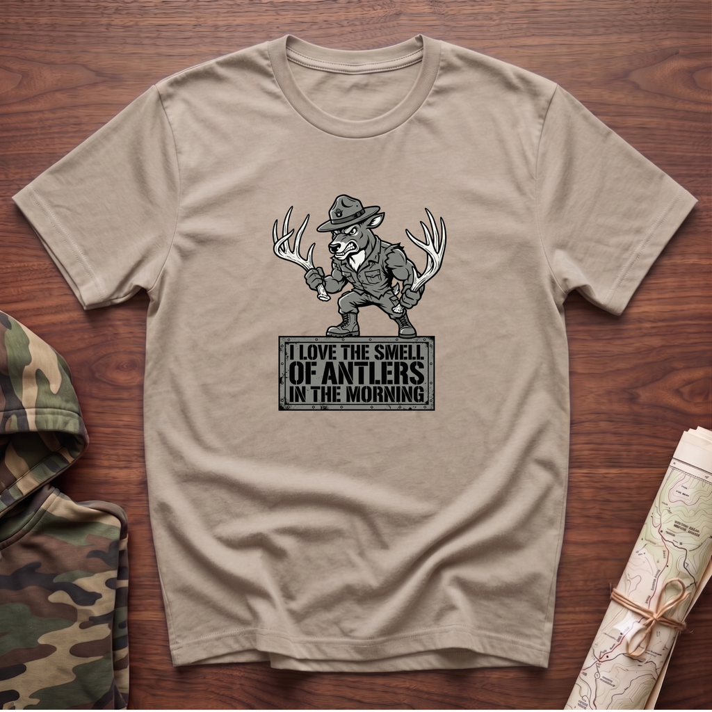 I Love the Smell of Antlers in the Morning T-Shirt