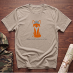I Skipped Shed Hunting To Be Here Fox T-Shirt
