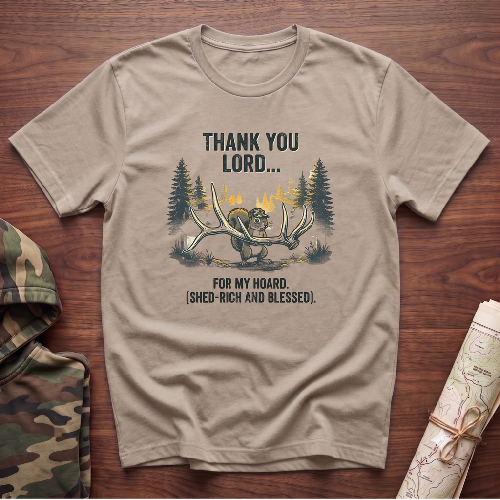 Thank You Lord for my Hoard T-Shirt