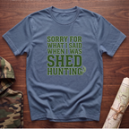 Sorry For What I Said T-Shirt