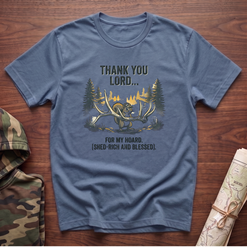 Thank You Lord for my Hoard T-Shirt