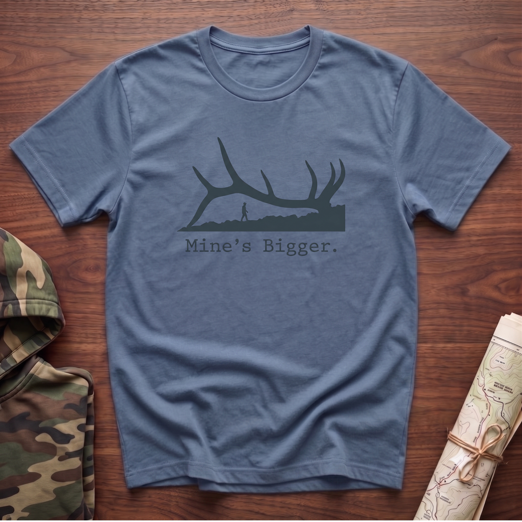 Mine's Bigger T-Shirt